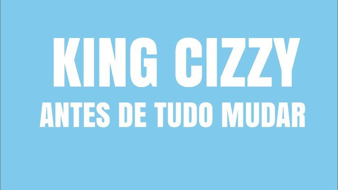 King Cizzy lança o EP “Antes de Tudo Mudar” e prepara novo álbum