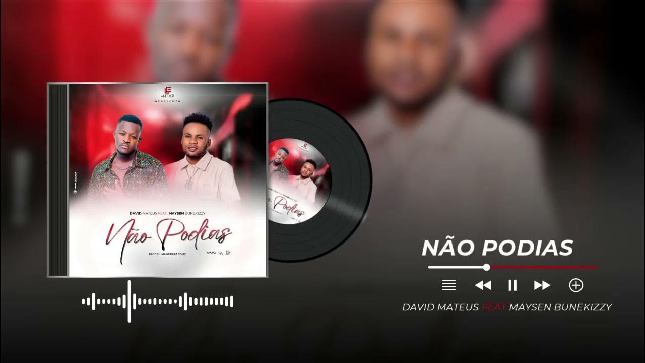Mayzen Bunekizzy e David Mateus lançam “Não Podias”