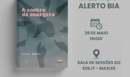 Elias Beúla lança obra de estreia “A Sombra da Amargura” em Maxixe