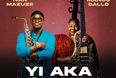 Ivan Mazuze e Manou Gallo reencontram-se no single “Yi aka loh yeh”
