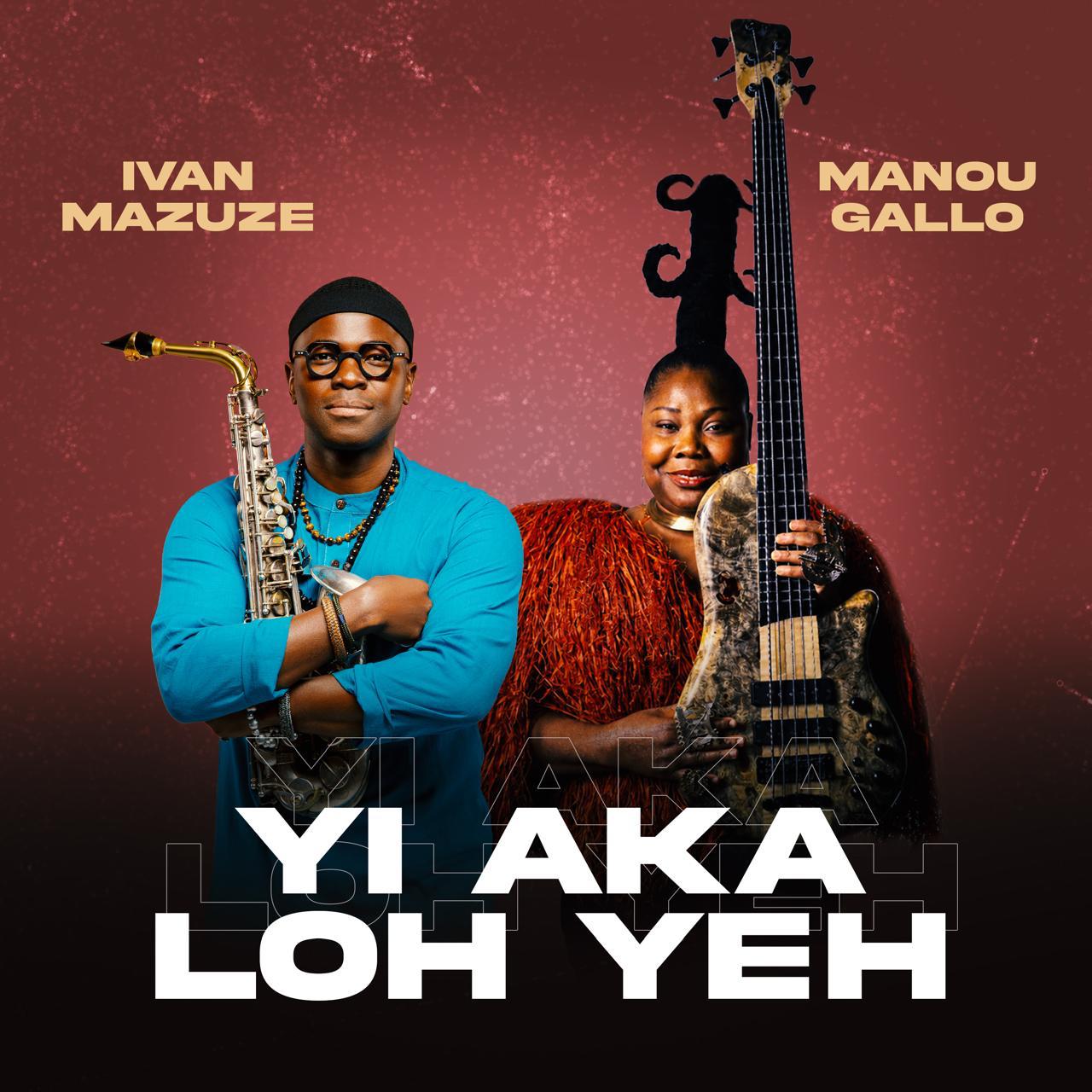 Ivan Mazuze e Manou Gallo reencontram-se no single “Yi aka loh yeh”