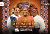 Maningue Magic estreia “Masungukati – As Conselheiras do Lar”, novo reality show moçambicano